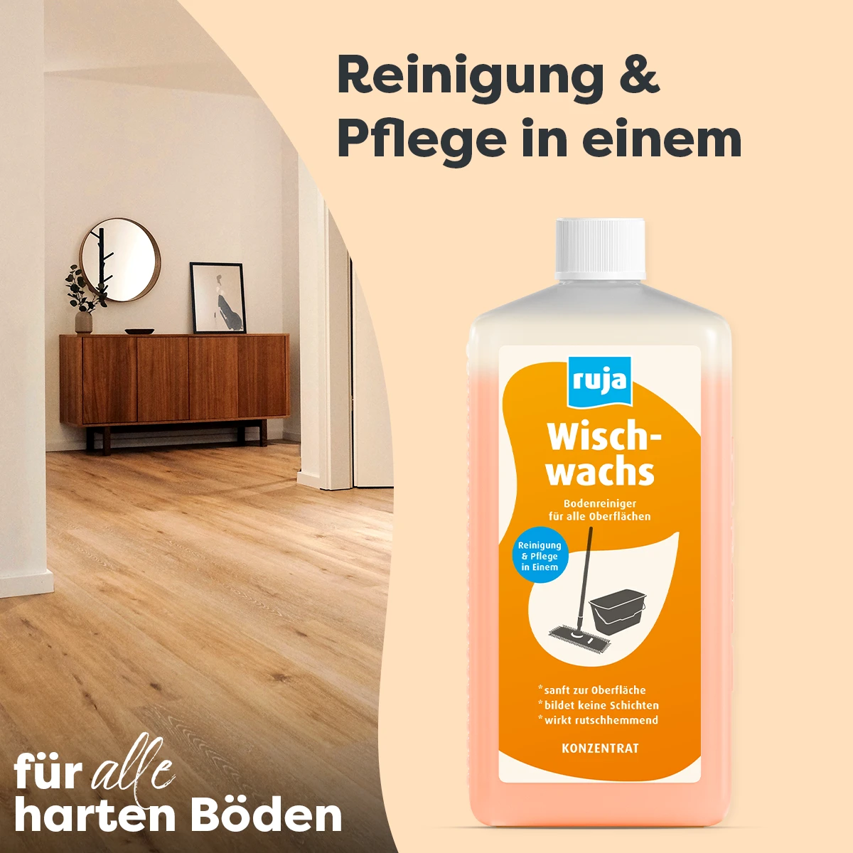 Flasche ruja Wischwachs mit Hinweis auf Reinigung und Pflege für harte Böden.